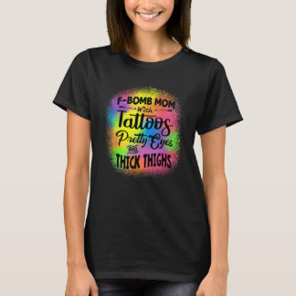 Tie Dye F Bombe Mutti Mit Tätowierungen Schöne Aug T-Shirt