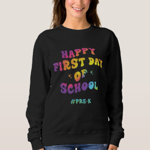 Tie Dye Froher erster Schultag Pre K Lehrer Sweatshirt
