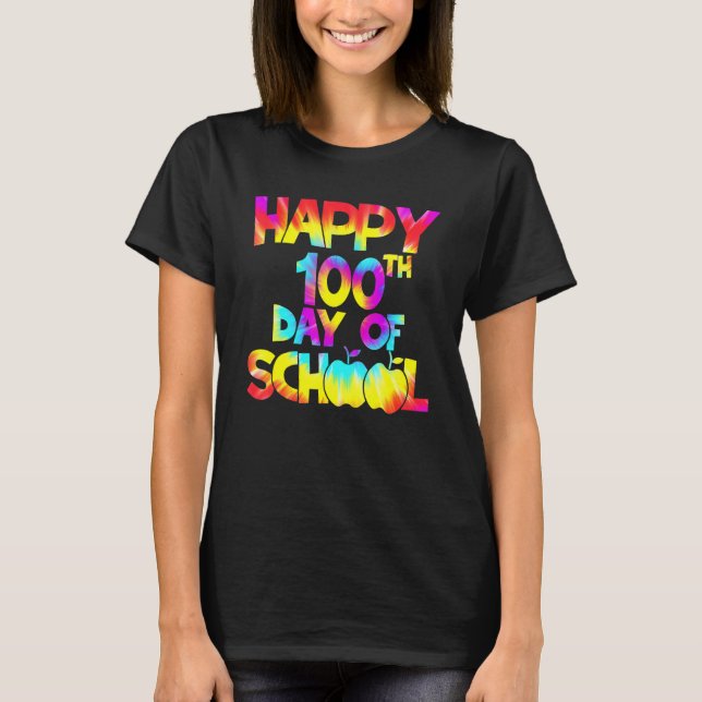 Tie Dye Happy 100th Day Of School Teacher Student  T-Shirt (Vorderseite)