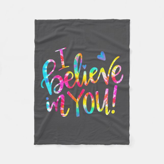 Tie Dye I Believe In You Teacher Testing Day Gift  Fleecedecke (Vorderseite)