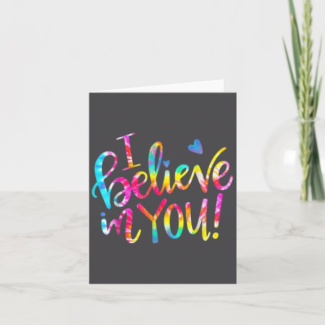 Tie Dye I Believe In You Teacher Testing Day Gift  Karte (Vorderseite)