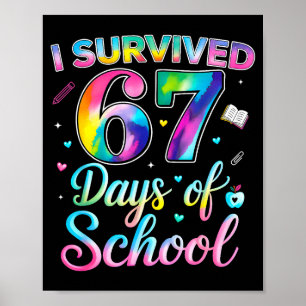 Tie Dye ich überlebte 67 Tage Schule Lustig sechs Poster