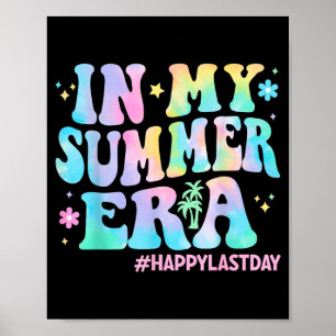 Tie Dye im Sommer Zeitalter Letzter Schultag Lehre Poster