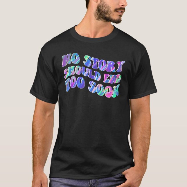 Tie Dye No Story Should End Too Soon Suicide Aware T-Shirt (Vorderseite)