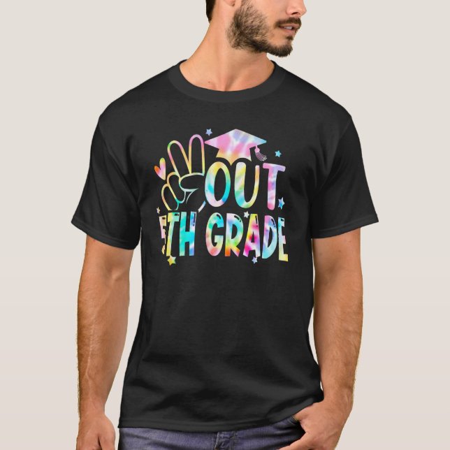 Tie Dye Peace Out 5th Grade Graduation Last Day Of T-Shirt (Vorderseite)