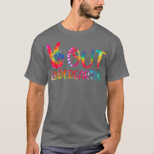 Tie Dye Peace Out Kindergarten Happy Last Day Of S T-Shirt