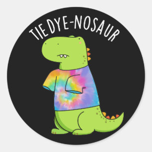 Tie-Dye-Saurier Lustiger Dinosaurier-Wortwitz Dunk Runder Aufkleber