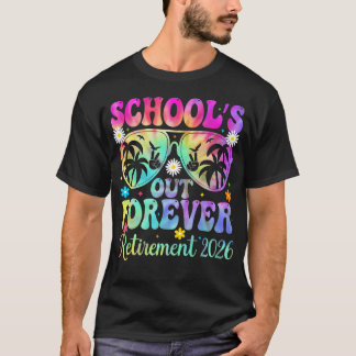Tie Dye Schulschluss für immer Ruhestand Ruhestand T-Shirt