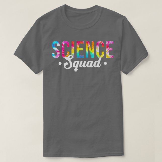 Tie Dye Science Squad Funny Teacher Science Back T T-Shirt (Design vorne)