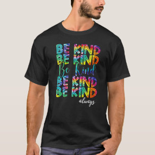 Tie Dye Sei Immer Freundlich Friedenszeichen Wähle T-Shirt