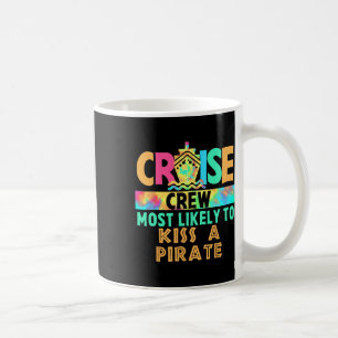 Tie Dye Urlaub Kreuzfahrt Crew Am Ehessten Küssen Kaffeetasse