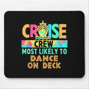 Tie-Dye-Urlaub-Kreuzfahrt-Crew Am Wahrscheinlichst Mousepad