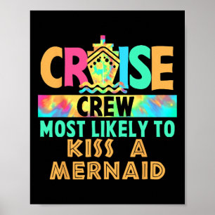 Tie Dye Urlaub Kreuzfahrt Crew Am Wahrscheinlichst Poster