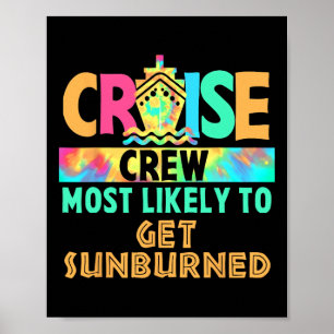 Tie Dye Urlaub Kreuzfahrt Crew Am Wahrscheinlichst Poster