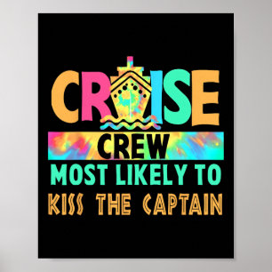 Tie Dye Urlaub Kreuzfahrt Crew Eher Küss T Poster