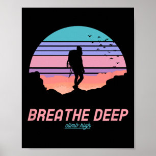 Tief atmen, hoch steigen - Wandern Poster