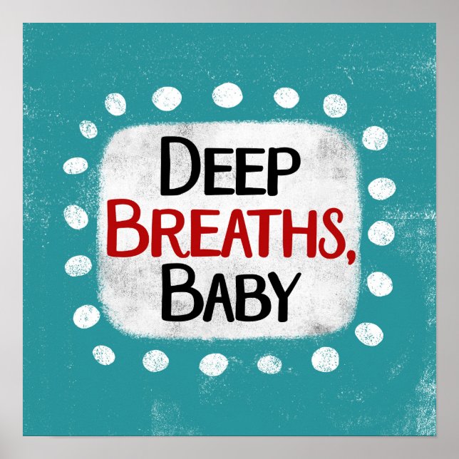 Tief durchatmen, Baby Poster Wall Art (Vorne)