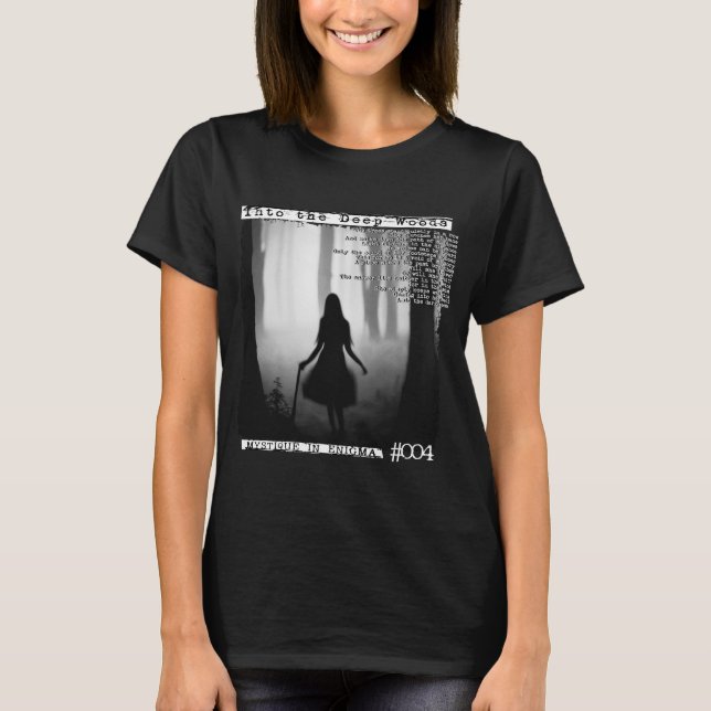 Tief in die Wälder  T-Shirt (Vorderseite)