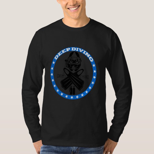 Tief tauchen Funny Scuba Dive Divers T-Shirt (Vorderseite)