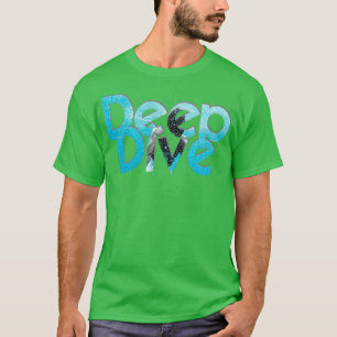 Tieftauchgang T-Shirt