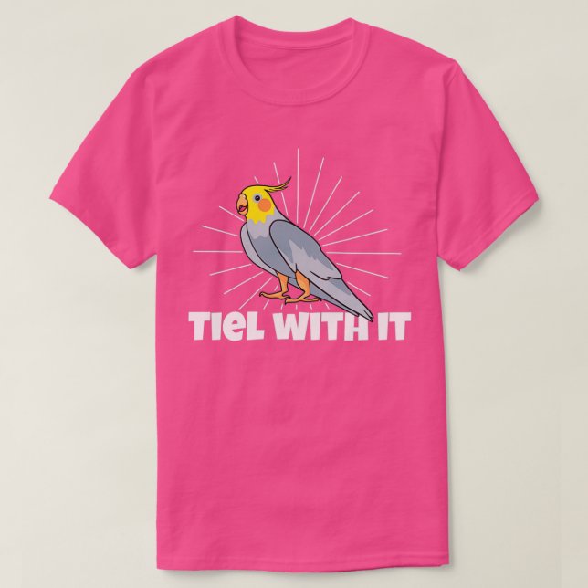 Tiel mit IT Cockatiel Eigentümer Liebe Cockatiels  T-Shirt (Design vorne)