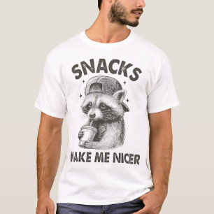 Tier Sarcastic Saying Waschbär Snacks Machen Mich T-Shirt