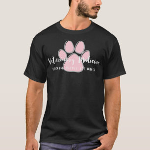 Tierarzneimittel, weil Menschen brutto sind T-Shirt