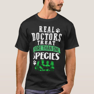 Tierarzt echter Arzt behandelt mehr als eine Art T-Shirt