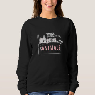 Tierärztin Rette die ganze Zeit Sweatshirt