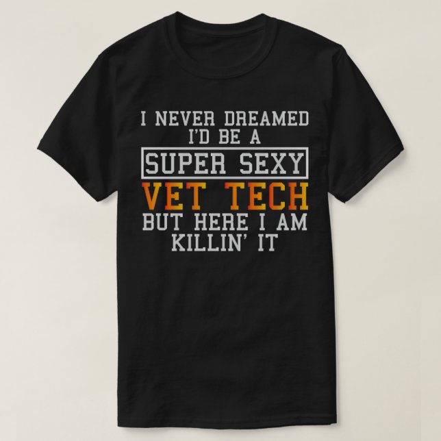 Tierärztin Tech träumte nie von einem sonnigen Tie T-Shirt (Design vorne)