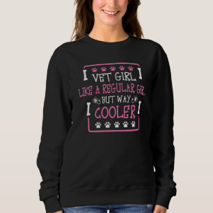 Tierärztin wie ein regelmäßiger Tierarzt Sweatshirt