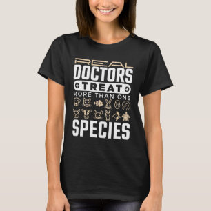 Tierärztliche Ärzte Leckerei mehr als eine Tierart T-Shirt