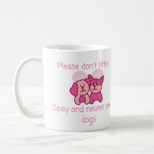 Tierärztlicher Spaß: Bitte nicht abwerfen, spay un Kaffeetasse