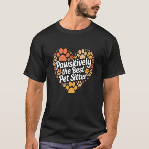 Tierbetreuer Hundebetreuung Pawsitively Katzen-Ent T-Shirt