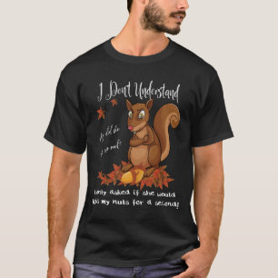 TIERdie tier-SPASS DER LUSTIGES EICHHÖRNCHEN-NUTS T-Shirt