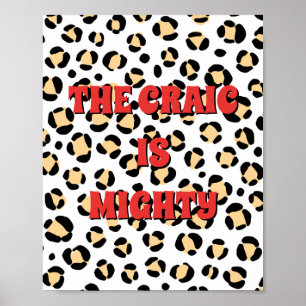 Tierdruck irisch The craic is mighty Poster