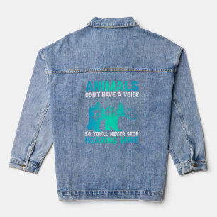 Tiere haben keine Stimme, Sie werden ihn nie aufha Jeansjacke