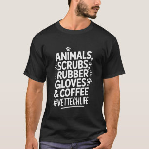 Tiere schrubben Gummihandschuhe & Kaffee, Veterinä T-Shirt