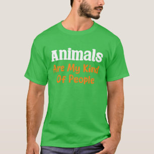 Tiere sind meine Art von Leuten lustig T-Shirt