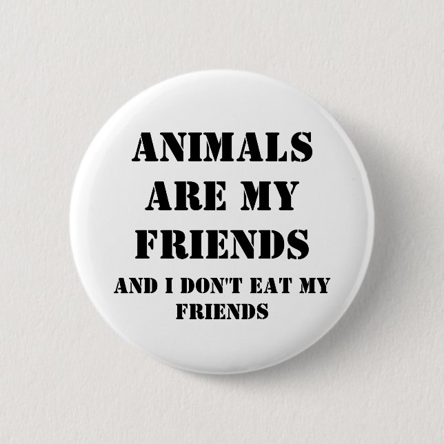 Tiere sind meine Freunde Button (Vorderseite)