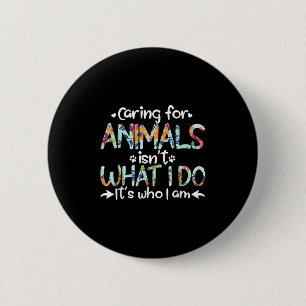 Tiere zu pflegen ist nicht das, was ich tue, es is button
