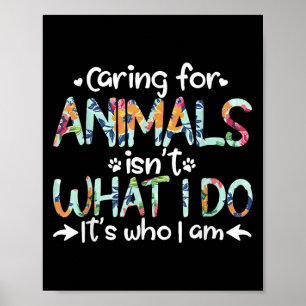 Tiere zu pflegen ist nicht das, was ich tue, es is poster