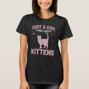Tierfrauen nur ein Mädchen, das Kätzchen Lieben T-Shirt