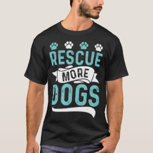 Tierheim Hunde-Rettung Geschlechtsneutrale Rettun T-Shirt