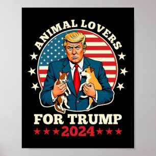 Tierliebhaber für Trump-Kampagne 2024 für Katzen u Poster