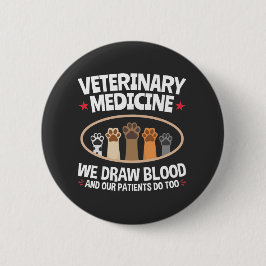 Tiermedizin Wir Zeichnete Blutfunny Vet Tech Button