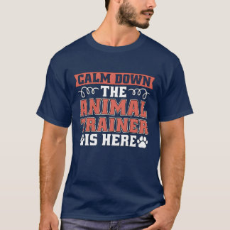 Tierpfleger Beruhige dich Tierpfleger Freund T-Shirt