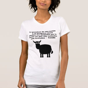 Tierrechte Gandhi Zitat auf spanisch mit Stier T-Shirt