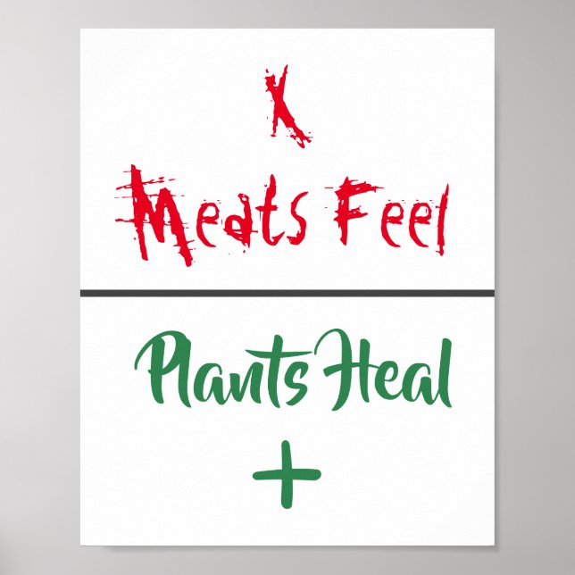 Tierrechte "Meats Feel Pflanze Heel" Plakat (Vorne)