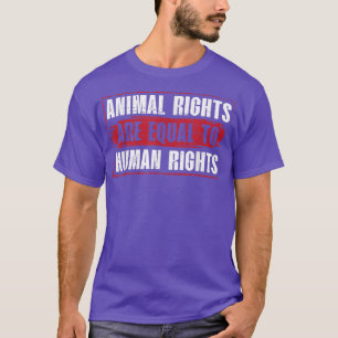 Tierrechte sind gleich der Veganen Ernährung der M T-Shirt